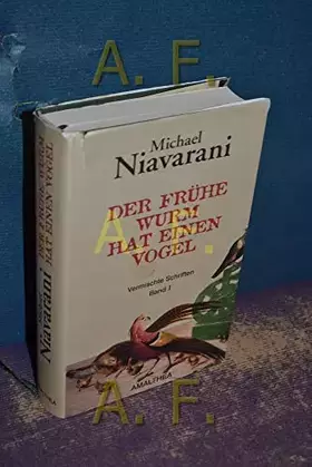Couverture du produit · Der frühe Wurm hat einen Vogel: Ein Romanchen und andere vermischte Schriften