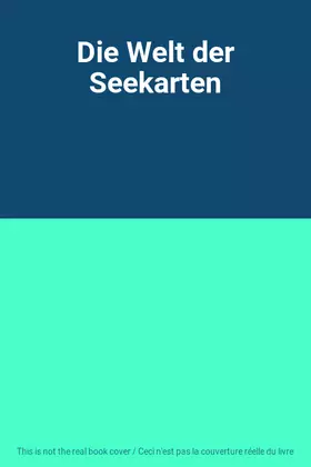 Couverture du produit · Die Welt der Seekarten