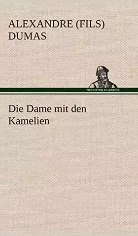 Couverture du produit · Die Dame mit den Kamelien