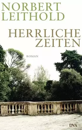 Couverture du produit · Herrliche Zeiten: Roman einer Familie