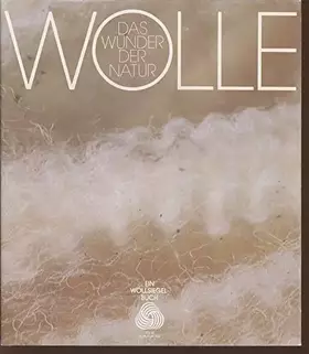 Couverture du produit · Wolle. Das Wunder der Natur.