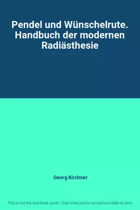 Couverture du produit · Pendel und Wünschelrute. Handbuch der modernen Radiästhesie