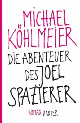 Couverture du produit · Die Abenteuer des Joel Spazierer: Roman