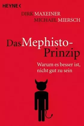 Couverture du produit · Das Mephisto-Prinzip. Warum es besser ist, nicht gut zu sein