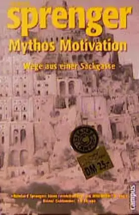 Couverture du produit · Mythos Motivation: Wege aus einer Sackgasse