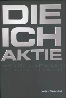 Couverture du produit · Die ICH-Aktie. Mit neuem Karrieredenken auf Erfolgskurs