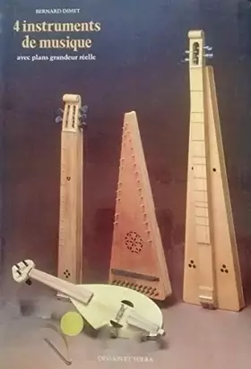 Couverture du produit · 4 [quatre] instruments de musique : avec plans grandeur reelle