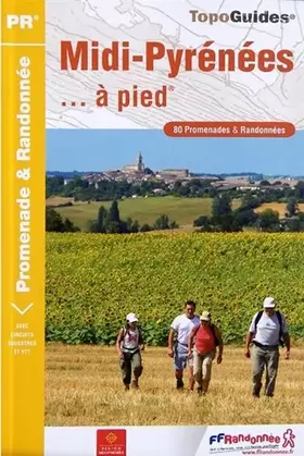 Couverture du produit · MIDI-PYRENEES A PIED 2014- 09-12-31-32-46-65-81-82 - PR-RE02