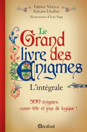 Couverture du produit · Le grand livre des énigmes : L'intégrale