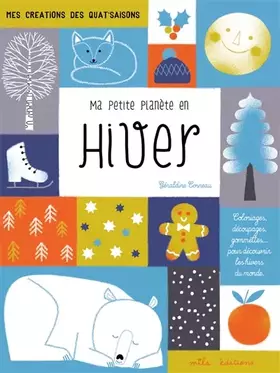 Couverture du produit · Ma petite planète en hiver: Coloriages, découpages, gommettes ... pour découvrir les hivers du monde