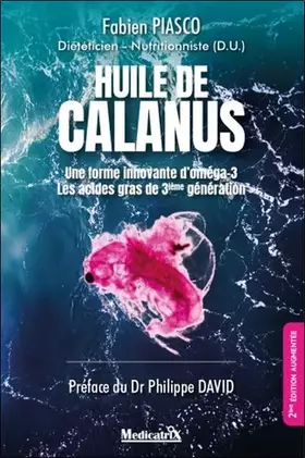 Couverture du produit · Huile de calanus - Une forme innovante d'oméga-3 - Les acides gras de 3ième génération