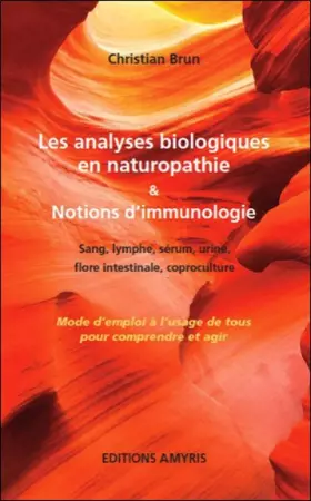 Couverture du produit · Les analyses biologiques en naturopathie & notions d'immunologie