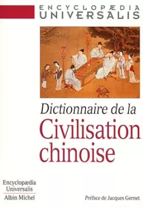 Couverture du produit · Dictionnaire de la civilisation chinoise