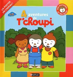 Couverture du produit · 4 AVENTURES DE T CHOUPI