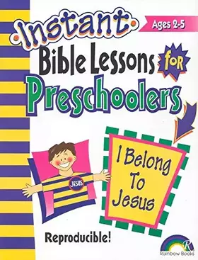 Couverture du produit · I Belong to Jesus: Preschoolers (Instant Bible Lessons for Preschoolers)