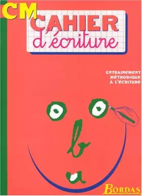 Couverture du produit · CAHIER D'ECRITURE CM    (Ancienne Edition)