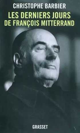 Couverture du produit · Les derniers jours de François Mitterrand