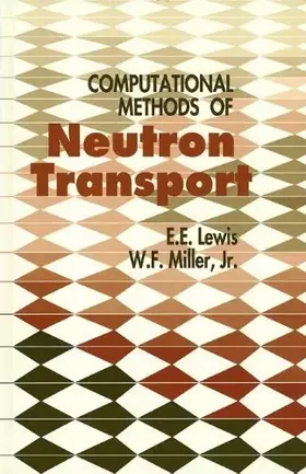 Couverture du produit · Computational Methods of Neutron Transport