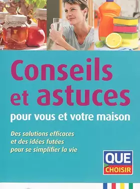 Couverture du produit · Conseils et astuces pour vous et votre maison