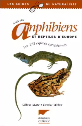 Couverture du produit · Guide des amphibiens et reptiles d'Europe