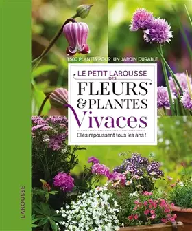 Couverture du produit · Petit Larousse fleurs et plantes vivaces