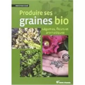 Couverture du produit · Produire ses graines bio
