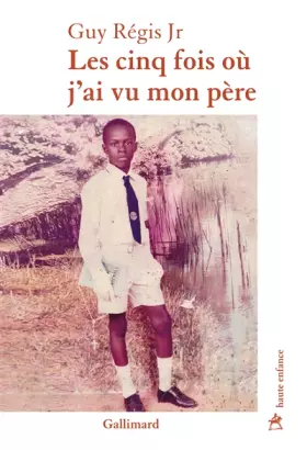 Couverture du produit · Les cinq fois où j’ai vu mon père