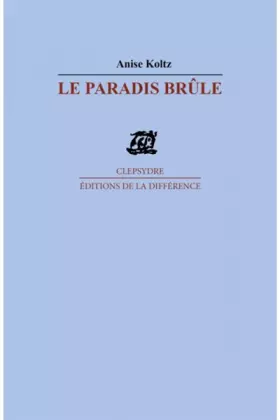 Couverture du produit · Le paradis brûle : Poèmes