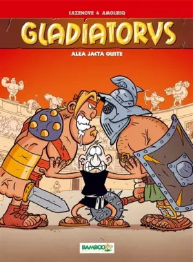 Couverture du produit · Gladiatorus - tome 2 - Aléa jacta ouste