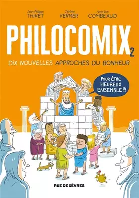 Couverture du produit · Philocomix tome 2, 10 nouvelles approches du bonheur, pour être heureux ensemble