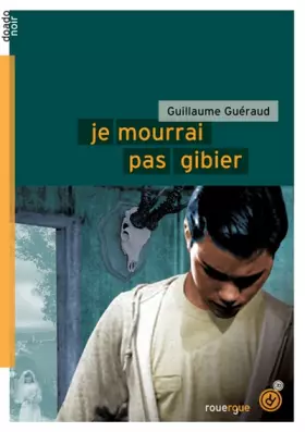 Couverture du produit · Je mourrai pas gibier