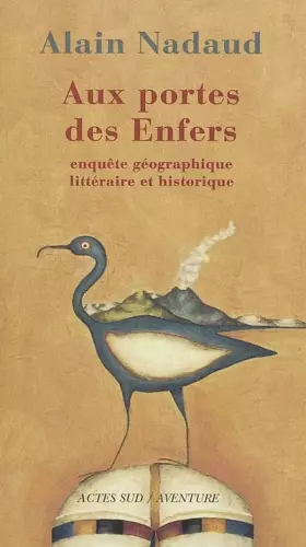 Couverture du produit · Portes des enfers (aux): Enquête géographique, littéraire et historique