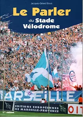 Couverture du produit · Le parler du stade vélodrome