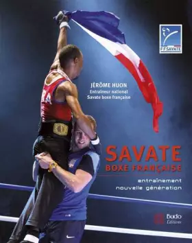 Couverture du produit · Savate - Boxe française: Entrainement nouvelle génération