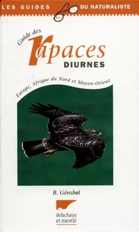 Couverture du produit · Le guide des rapaces diurnes : Europe, Afrique du Nord et Moyen-Orient