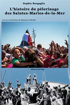 Couverture du produit · L'histoire du pèlerinage des Saintes-Maries-de-la-Mer