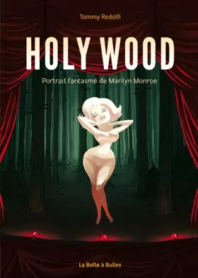 Couverture du produit · Holy Wood: Portrait fantasmé de Marilyn Monroe
