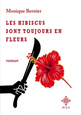 Couverture du produit · Les hibiscus sont toujours en fleurs