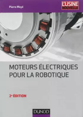Couverture du produit · Moteurs électriques pour la robotique - 2e édition