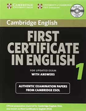 Couverture du produit · Cambridge First Certificate in English 1 for Updated Exam Self-study Pack: Official Examination Papers from University of Cambr