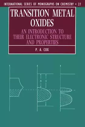 Couverture du produit · Transition Metal Oxides: An Introduction to their Electronic Structure and Properties (International Series of Monographs on Ch
