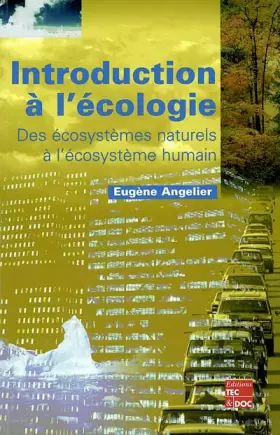 Couverture du produit · Introduction à l'écologie. Des écosystèmes naturels à l'écosystème humain