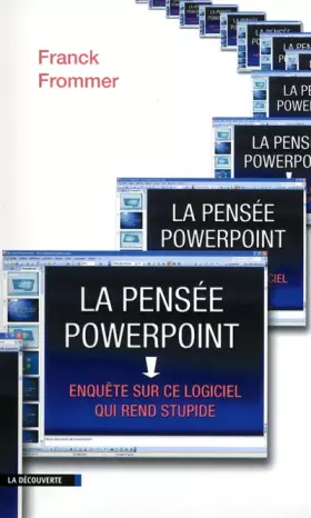 Couverture du produit · La pensée PowerPoint : Enquête sur ce logiciel qui rend stupide