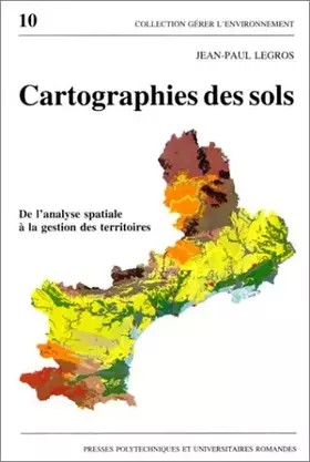 Couverture du produit · CARTOGRAPHIE DES SOLS. De l'analyse spatiale à la gestion des territoires