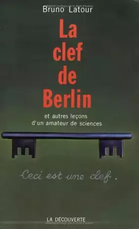 Couverture du produit · La clef de Berlin et autres leçons d'un amateur de sciences