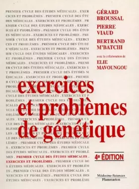 Couverture du produit · EXERCICES ET PROBLEMES DE GENETIQUE. 4ème édition