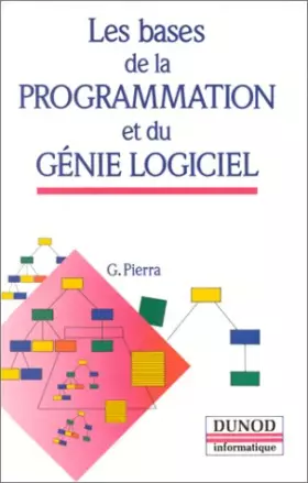 Couverture du produit · LES BASES DE LA PROGRAMMATION ET DU GENIE LOGICIEL