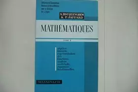 Couverture du produit · MATHEMATIQUES TOME 2 algèbre linéaire - représentation des functions - analyse vectorielle - équations fonctionnelles