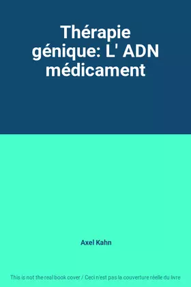 Couverture du produit · Thérapie génique: L' ADN médicament