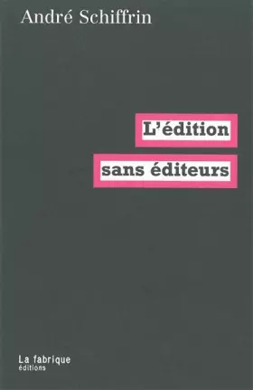 Couverture du produit · L'édition sans éditeurs